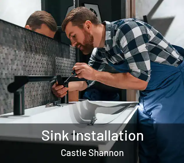  Sink Installation Castle Shannon